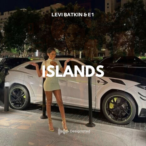 Islands ft. E1 | Boomplay Music