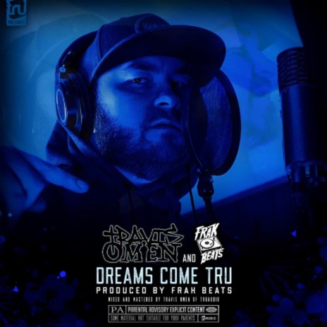 Dreams Come Tru ft. Travis Omen