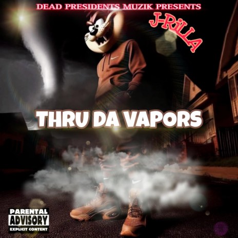 Thru Da Vapors | Boomplay Music