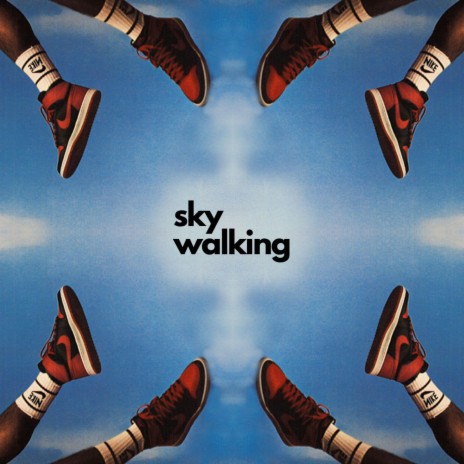 sky walking | Boomplay Music