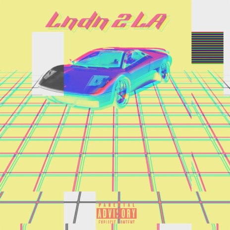 LDN2LA | Boomplay Music