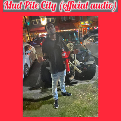 Mud Pile City | Boomplay Music