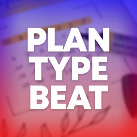 Plan Type Beat | Boomplay Music