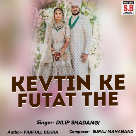 Kevtin Ke Futat The | Boomplay Music