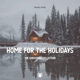 Home for the Holidays (The Christmas Collection)