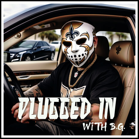 Plugged In ft. B.G. | Boomplay Music