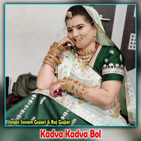 Kadva Kadva Bol ft. Raj Gujjar | Boomplay Music