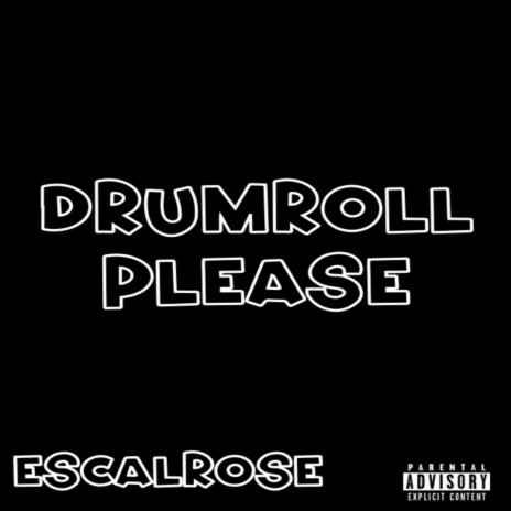 Drumroll Please | Boomplay Music