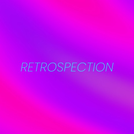 retrospection | Boomplay Music