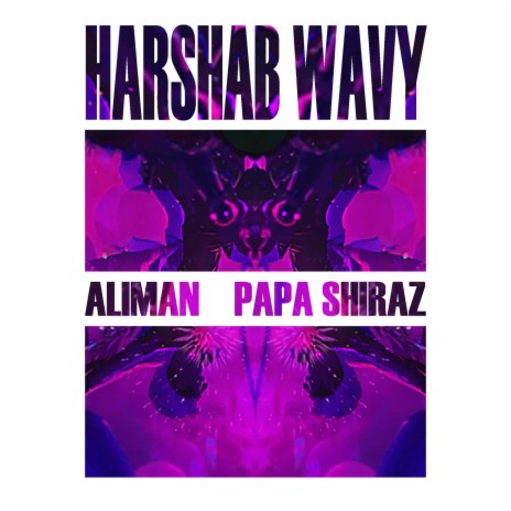 Harshab Wavy ft. Papa Shiraz