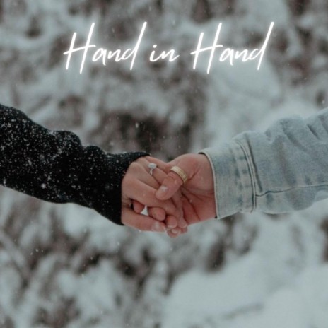 Hand in Hand | Boomplay Music