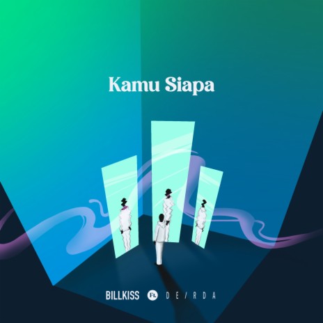 Kamu Siapa ft. Deirda | Boomplay Music