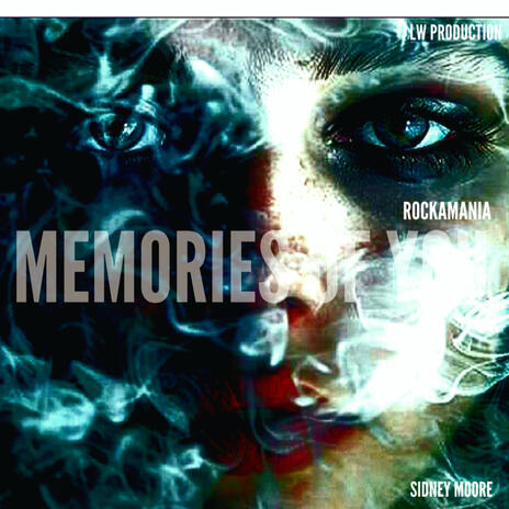 MEMORIES OF YOU | Boomplay Music