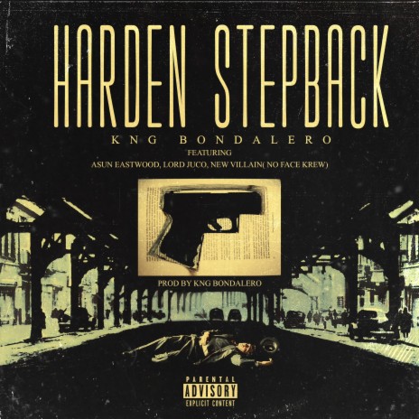 Harden Stepback ft. Asun Eastwood, Lord Juco & New Villain