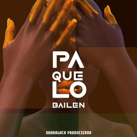 PA QUE LO BAILEN | Boomplay Music