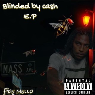 Blinded by cash E.P