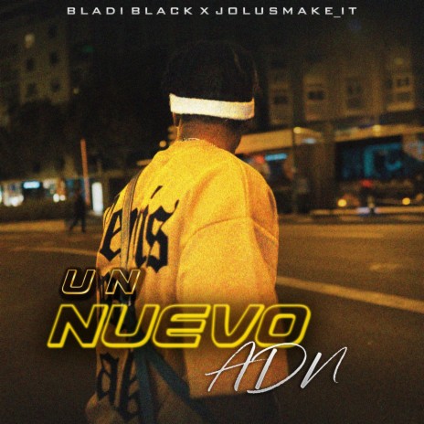 NUEVO ADN ft. BLADI BLACK | Boomplay Music