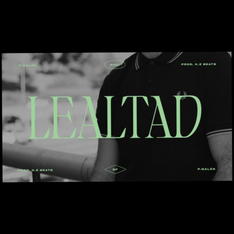 LEALTAD ft. KZunderbeatz | Boomplay Music