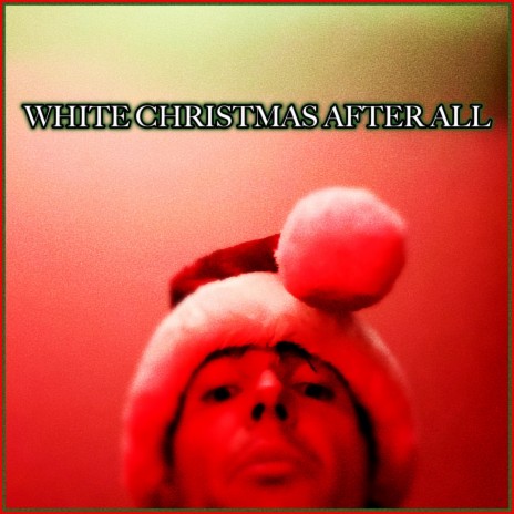 White Christmas After All | Boomplay Music