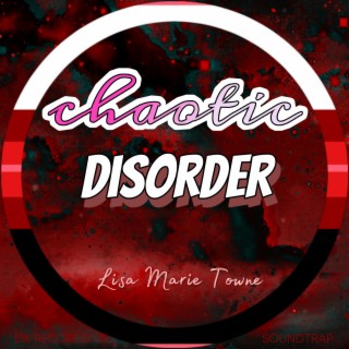 CHAOTIC DISORDER