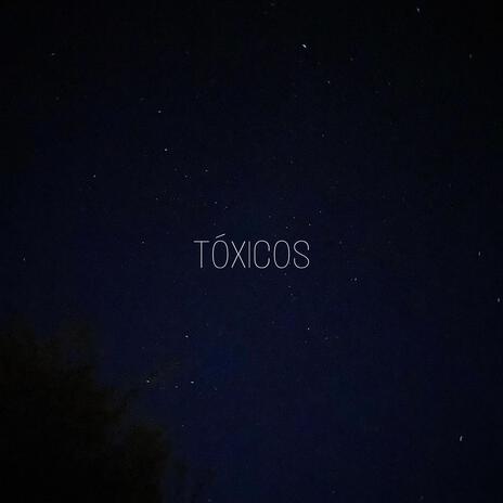 TÓXICOS