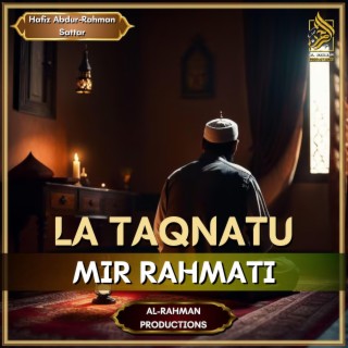 La Taqnatu Mir Rahmati