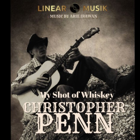 My Shot of Whiskey ft. Christopher Penn | Boomplay Music