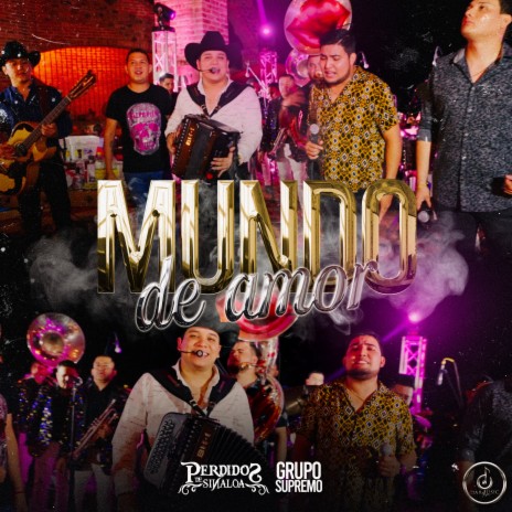 Mundo De Amor (En Vivo) ft. grupo Supremo & Banda La Perdida | Boomplay Music