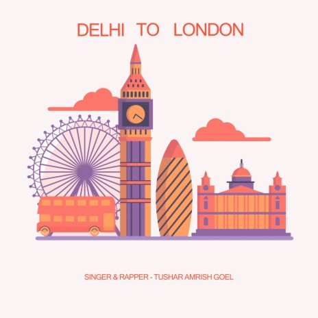 DELHI TO LONDON | Boomplay Music