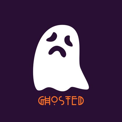 Ghosted | Boomplay Music