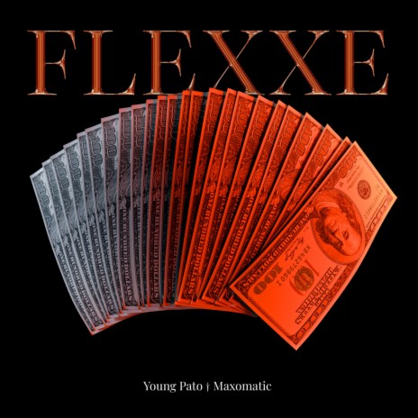 Flexxe ft. Young Pato | Boomplay Music