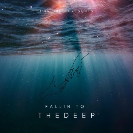 Fallin to the Deep | Boomplay Music