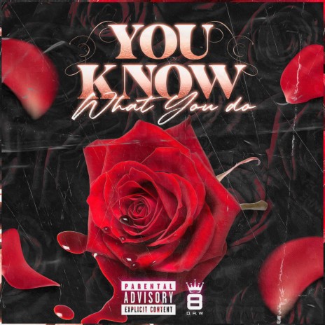 You Know What You Do | Boomplay Music