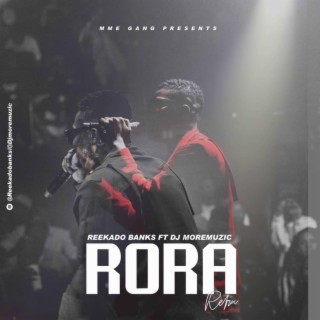 Rora (Radio Edit) ft. Reekado Banks lyrics | Boomplay Music