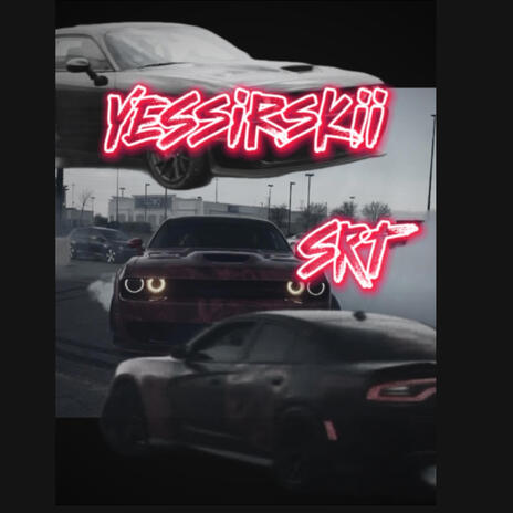 YesSirSkii (SRT) | Boomplay Music