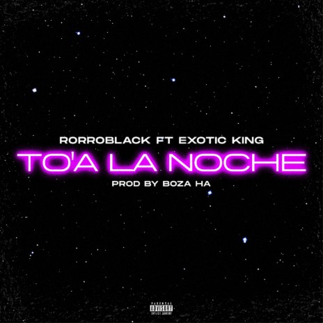 To'a la noche | Boomplay Music