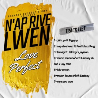 N'AP RIVE LWEN LOVE PERFECT (Radio Edit)