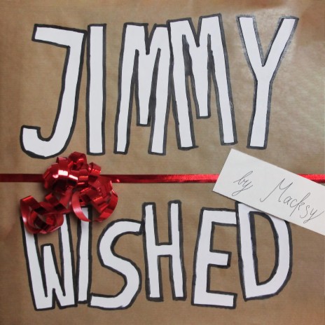 Jimmy Wished (for a White Christmas)