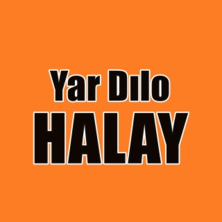 Yar Dılo Halay