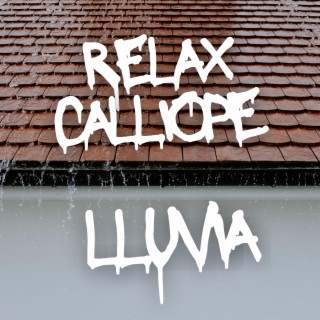 Relax Calliope lluvia