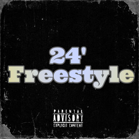 24' Freestyle | Boomplay Music