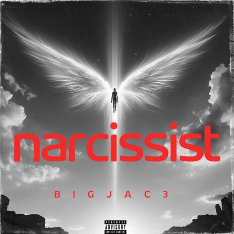 Narcissist | Boomplay Music