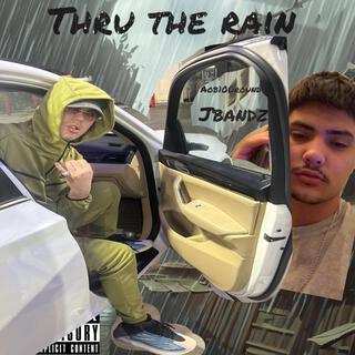 Thru the rain