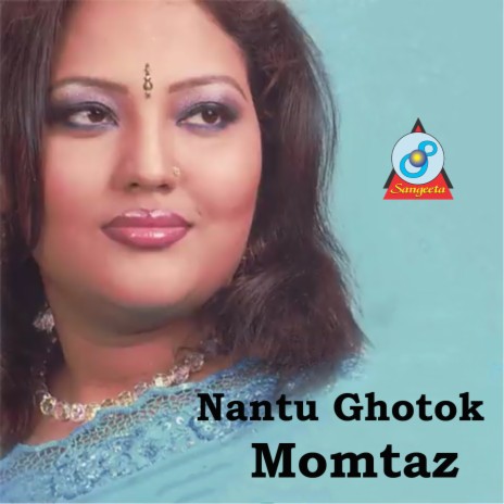 Nantu Ghotok | Boomplay Music