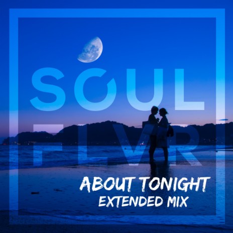 About Tonight (Extended Mix) | Boomplay Music
