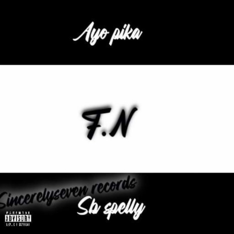 FN ft. Ayo Pika | Boomplay Music
