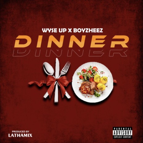 DINNER ft. Boyzheez | Boomplay Music