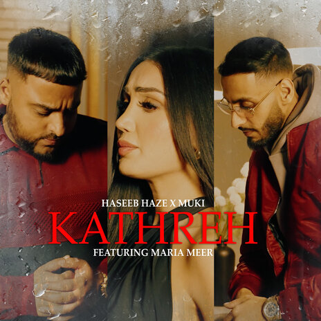 Kathreh ft. Haseeb Haze & Maria Meer | Boomplay Music