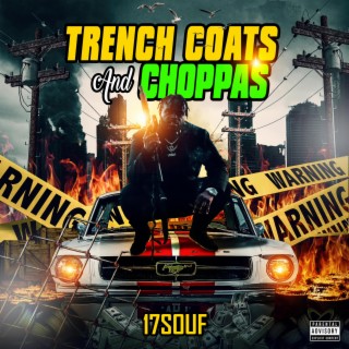 Trench Coats and Choppas