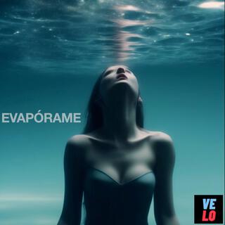 Evapórame lyrics | Boomplay Music